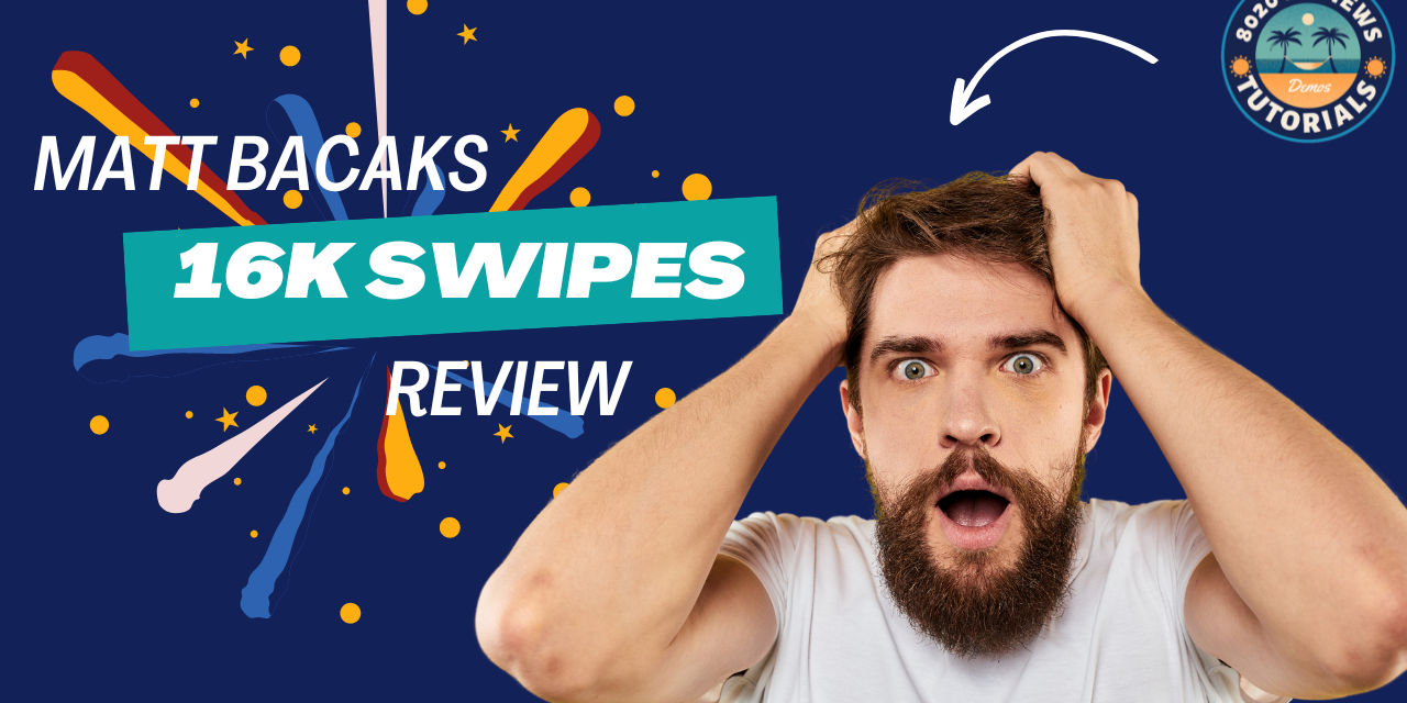 16K Swipes Review: Is Matt Bacak’s $16,000 Investment Worth Your Time?